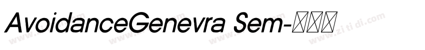 AvoidanceGenevra Sem字体转换 AvoidanceGenevra Sem字体转换